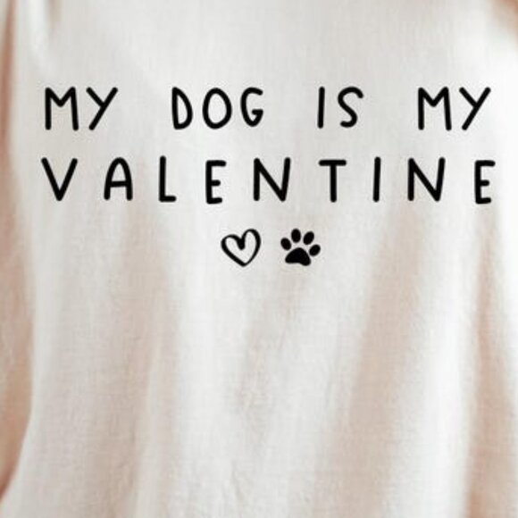 My Dog Is My Valentine Sweatshirt, Valentine Heart T-Shirt - Picture 2 of 4